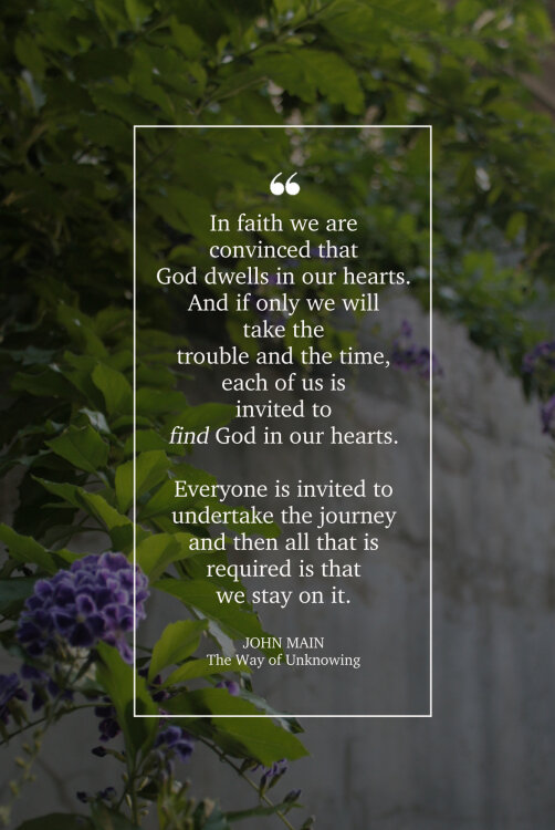 John Main says each of us is invited to find God in our hearts.
