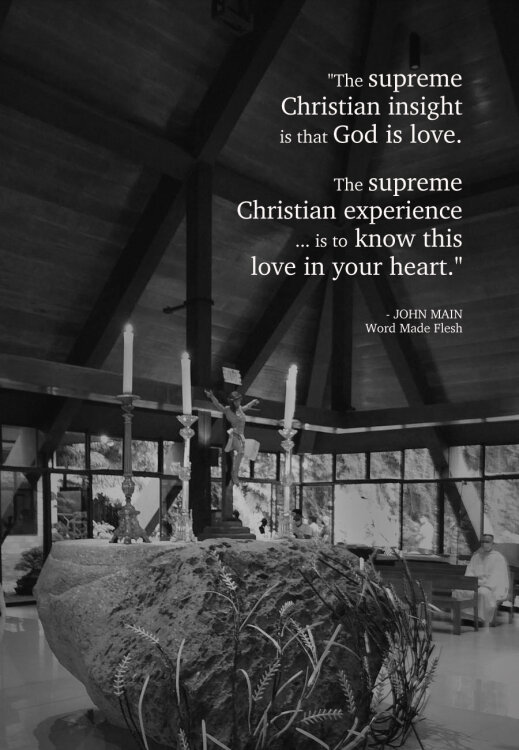 John Main says the supreme Christian insight is that God is love.