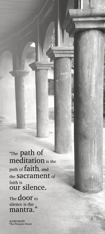 John Main says the path of meditation is the path of faith.