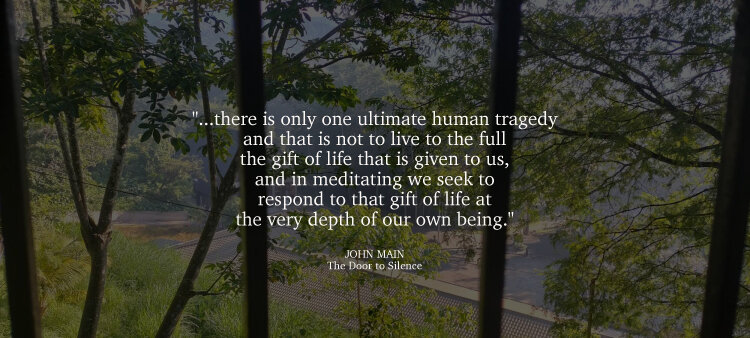 John Main says the ultimate human tragedy is not to live the gift of life to the full.