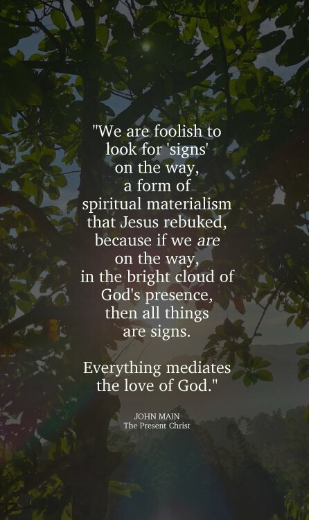 John Main says everything mediates the love of God.